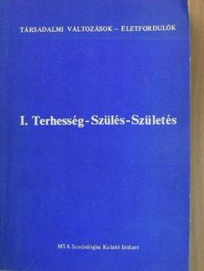 Antal Z. László - Terhesség-szülés-születés I. [antikvár]