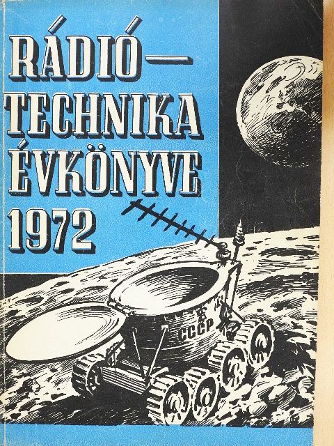 Albert Péter - A Rádiótechnika évkönyve 1972 [antikvár]