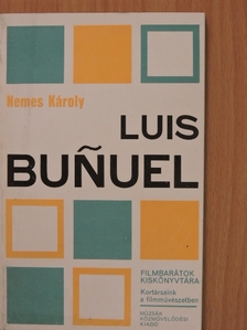 Nemes Károly - Luis Bunuel [antikvár]