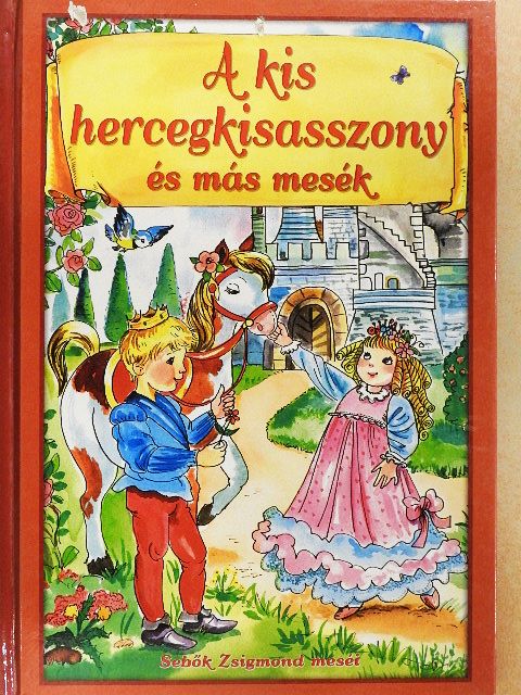 Sebők Zsigmond - A kis hercegkisasszony és más mesék [antikvár]