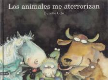 Babette Cole - Los animales me aterrorizan [antikvár]