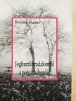 Kisimre Ferenc - Joghurtforradalomtól a polgárháborúig [antikvár]