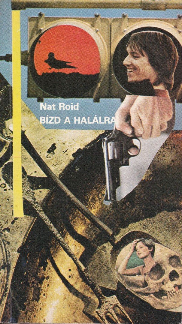 NAT ROID - Bízd a halálra [antikvár]