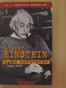 Jürgen Neffe - Albert Einstein igaz története [antikvár]