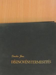 Domokos János - Dísznövénytermesztés [antikvár]