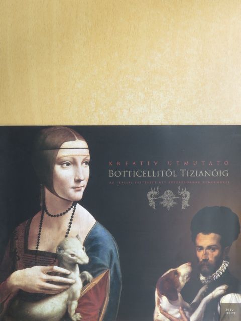 Deme Edina - Kreatív útmutató Botticellitől Tizianóig [antikvár]