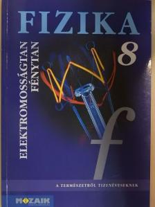 Dr. Bonifert Domonkosné - Fizika 8. [antikvár]