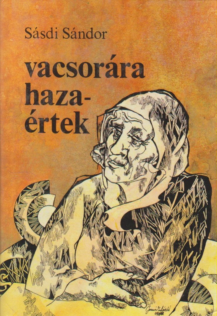 SÁSDI SÁNDOR - Vacsorára hazaértek [antikvár]