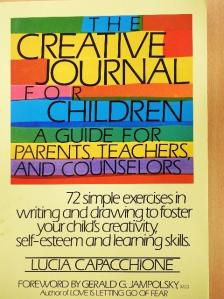 Lucia Capacchione - The Creative Journal for Children [antikvár]