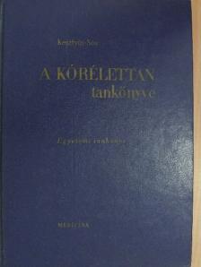 Kesztyűs Lóránd - A kórélettan tankönyve [antikvár]