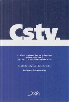Bereczky Sára, Osztovits András - A csődeljárásról és a felszámolási eljárásról szóló 1991. évi XLIX. törvény kommentárja [antikvár]