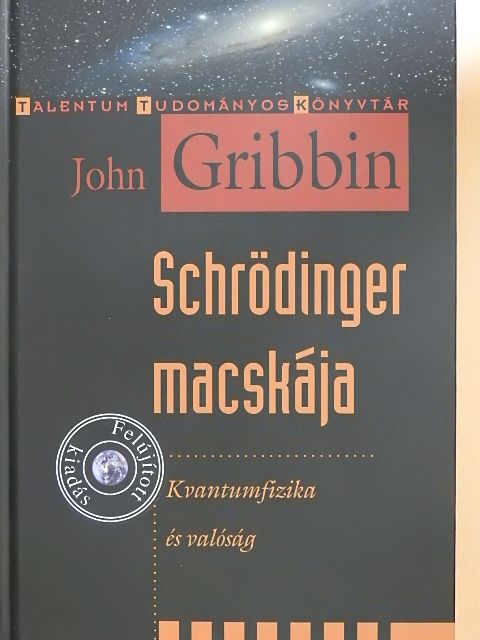 John Gribbin - Schrödinger macskája [antikvár]