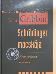 John Gribbin - Schrödinger macskája [antikvár]