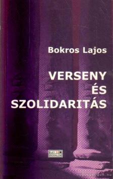 Bokros Lajos - Verseny és szolidaritás [antikvár]