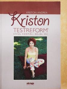 Kriston Andrea - Kriston testreform [antikvár]