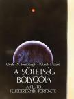 Clyde W. Tombaugh - A sötétség bolygója [antikvár]