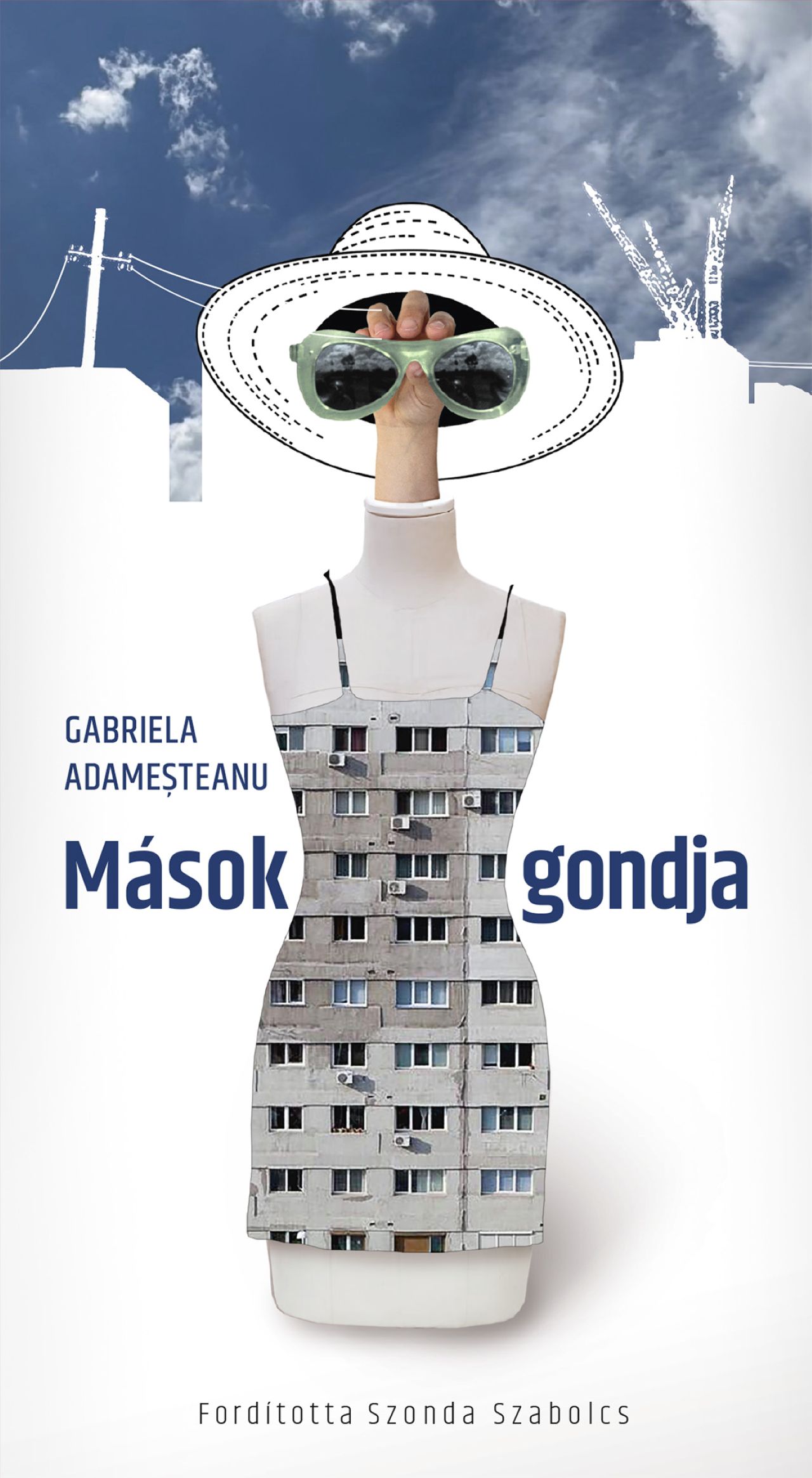 GABRIELA ADAMESTEANU - Mások gondja