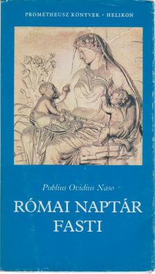 Ovidius Naso, Publius - Római naptár / Fasti [antikvár]