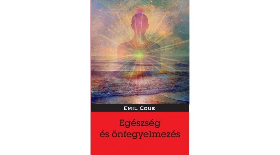 Coué, Emil - Egészség és önfegyelmezés