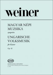 WEINER, LEO - MAGYAR NÉPI MUZSIKA ZONGORÁRA OP.42