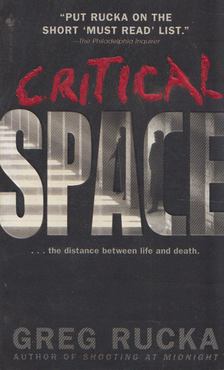 Greg Rucka - Critical Space [antikvár]