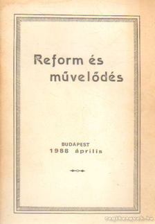 Több szerkesztő - Reform és művelődés [antikvár]