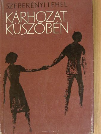 Szeberényi Lehel - Kárhozat küszöbén [antikvár]