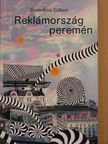 Domokos Gábor - Reklámország peremén [antikvár]