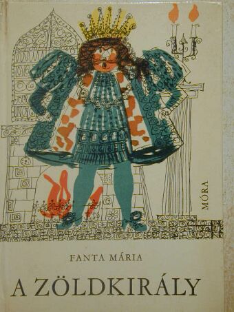 Fanta Mária - A zöldkirály [antikvár]