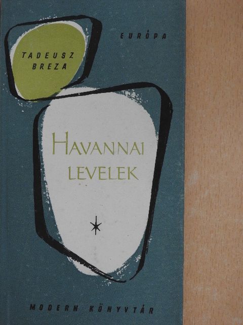 Tadeusz Breza - Havannai levelek [antikvár]