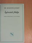 M. Szántó Judit - Ígéretek földje [antikvár]