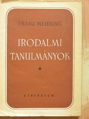 Franz Mehring - Irodalmi tanulmányok [antikvár]