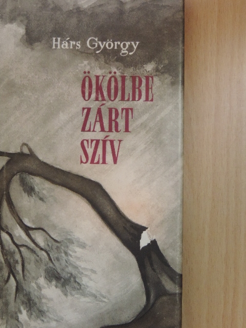 Hárs György - Ökölbe zárt szív [antikvár]