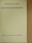 Richard Hughes - Szélvihar Jamaikában [antikvár]