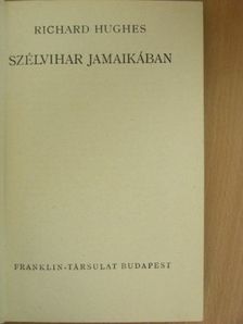 Richard Hughes - Szélvihar Jamaikában [antikvár]