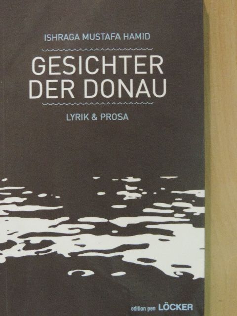 Ishraga Mustafa Hamid - Gesichter der Donau [antikvár]