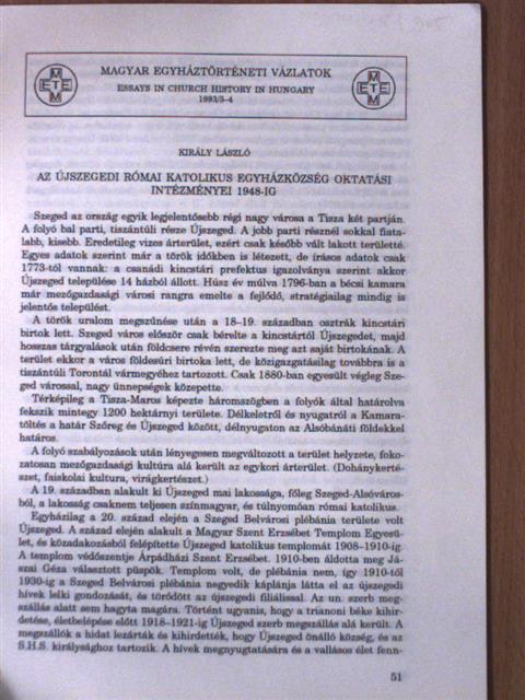 Király László - Az Újszegedi Római Katolikus Egyházközség oktatási intézményei 1948-ig [antikvár]
