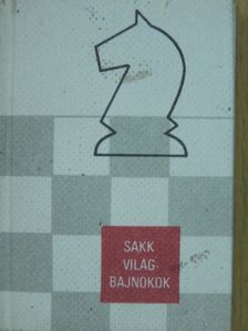 Flórián Tibor - Sakk-világbajnokok (minikönyv) (számozott) [antikvár]