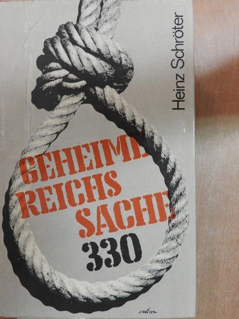 Heinz Schröter - Geheime Reichssache 330 [antikvár]