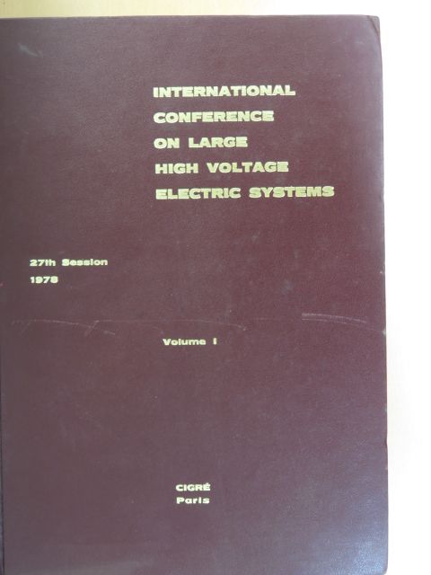 E. Ruoss - International Conference on Large High Voltage Electric Systems I. (töredék) [antikvár]