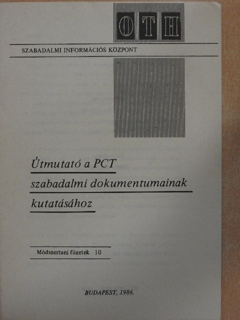 Dr. Marián Miklós - Útmutató a PCT szabadalmi dokumentumainak kutatásához  [antikvár]