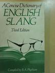 A Concise Dictionary of English Slang and Colloquialisms [antikvár]