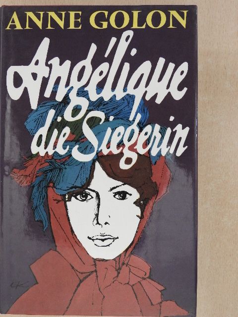 Anne Golon - Angélique die Siegerin [antikvár]