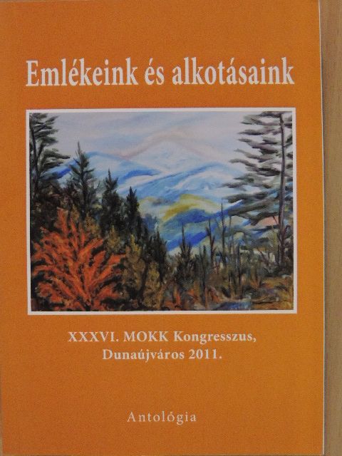 Dr. Bíró András - Emlékeink és alkotásaink [antikvár]