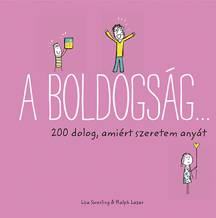 RALPH LAZAR-LISA SWERLING - A boldogság...