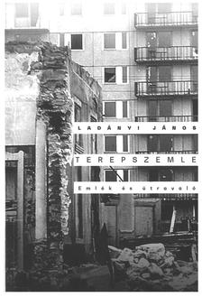Ladányi János - Terepszemle