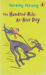 Jeremy Strong - The Hundred-Mile-An-Hour Dog [antikvár]