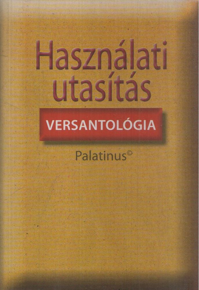 Reményi József Tamás (szerk.), Turczi István (szerk.) - Használati utasítás [antikvár]