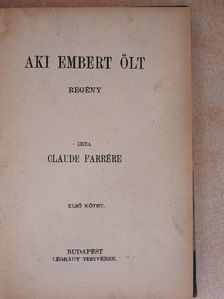 Claude Farrére - Aki embert ölt I-II. [antikvár]