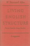 W. STANNARD ALLEN - Living English Structure [antikvár]